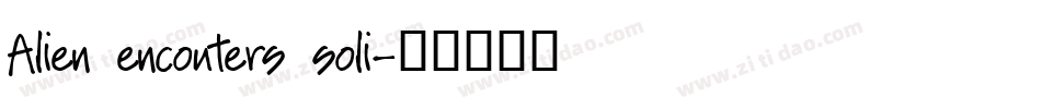 Alien encouters soli字体转换
